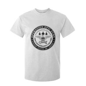 Operation Epic Fury USA Military Seal T Shirt For Kid Patriotic Air Power Aviation Tribute TS02 White Print Your Wear