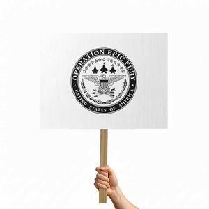Operation Epic Fury USA Military Seal Protest Sign Patriotic Air Power Aviation Tribute TS02 Horizontal 18" × 24" White Print Your Wear