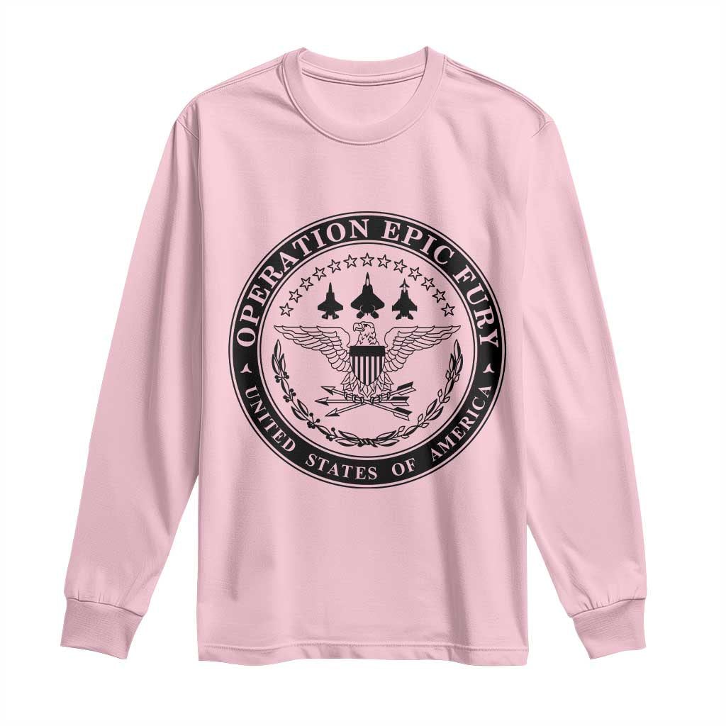 Operation Epic Fury USA Military Seal Long Sleeve Shirt Patriotic Air Power Aviation Tribute TS02 Light Pink Print Your Wear
