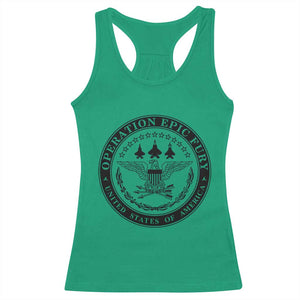 Operation Epic Fury USA Military Seal Racerback Tank Top Patriotic Air Power Aviation Tribute TS02 Irish Green Print Your Wear