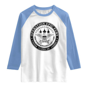 Operation Epic Fury USA Military Seal Raglan Shirt Patriotic Air Power Aviation Tribute TS02 White Carolina Blue Print Your Wear