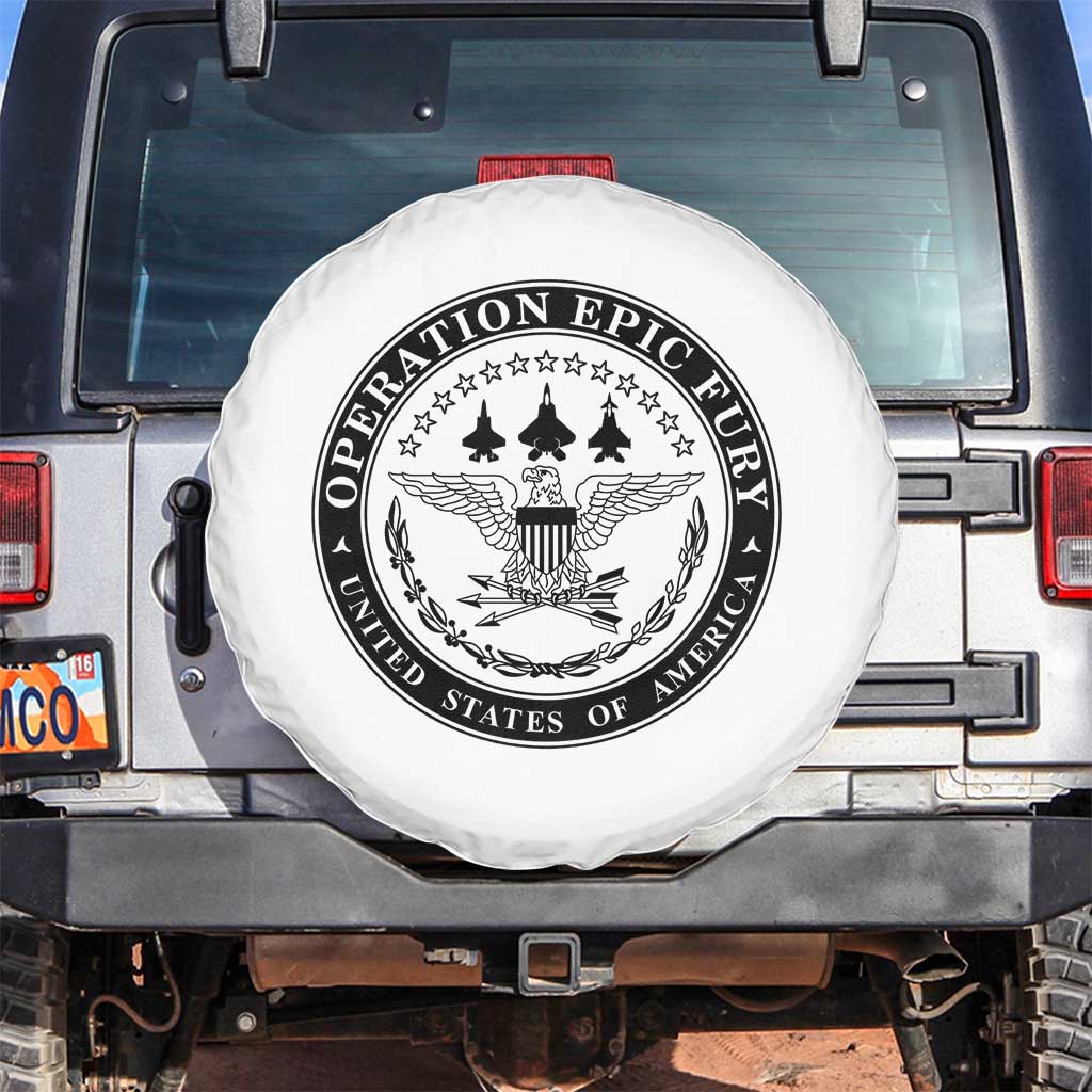 Operation Epic Fury USA Military Seal Spare Tire Cover Patriotic Air Power Aviation Tribute TS02 No hole White Print Your Wear