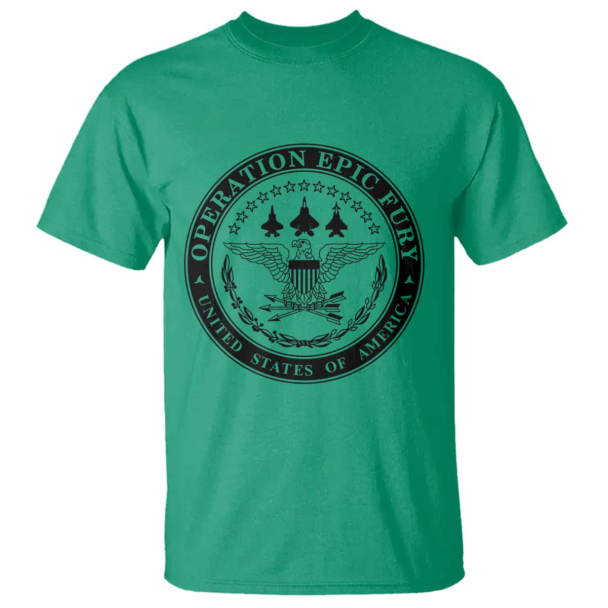 Operation Epic Fury USA Military Seal T Shirt Patriotic Air Power Aviation Tribute TS02 Irish Green Print Your Wear