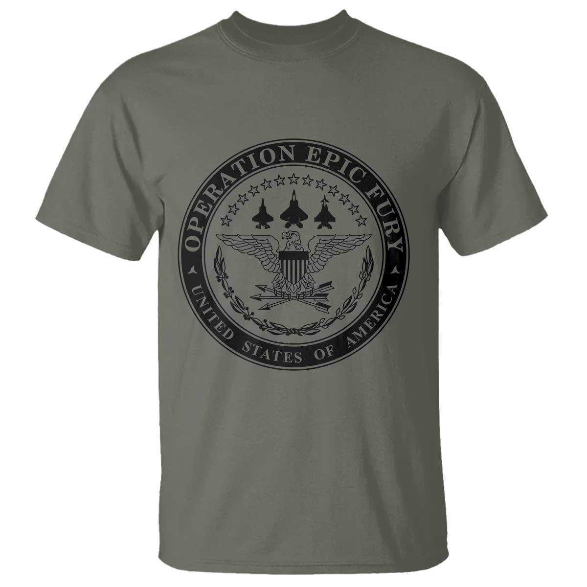 Operation Epic Fury USA Military Seal T Shirt Patriotic Air Power Aviation Tribute TS02 Military Green Print Your Wear