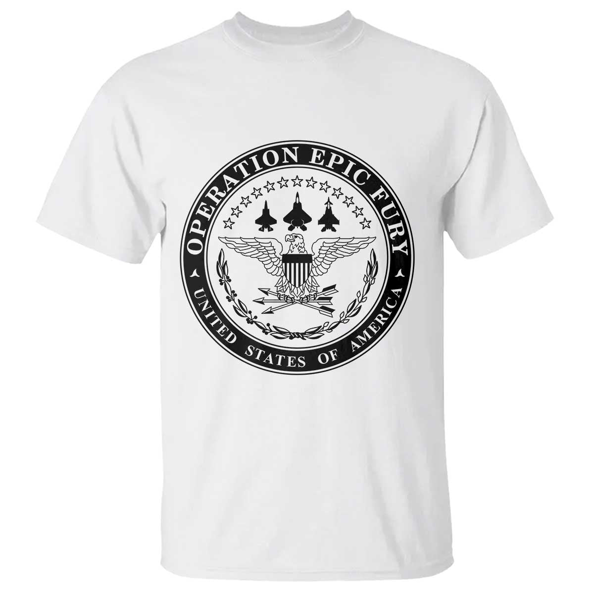 Operation Epic Fury USA Military Seal T Shirt Patriotic Air Power Aviation Tribute TS02 White Print Your Wear