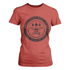 Operation Epic Fury USA Military Seal T Shirt For Women Patriotic Air Power Aviation Tribute TS02 Red Print Your Wear