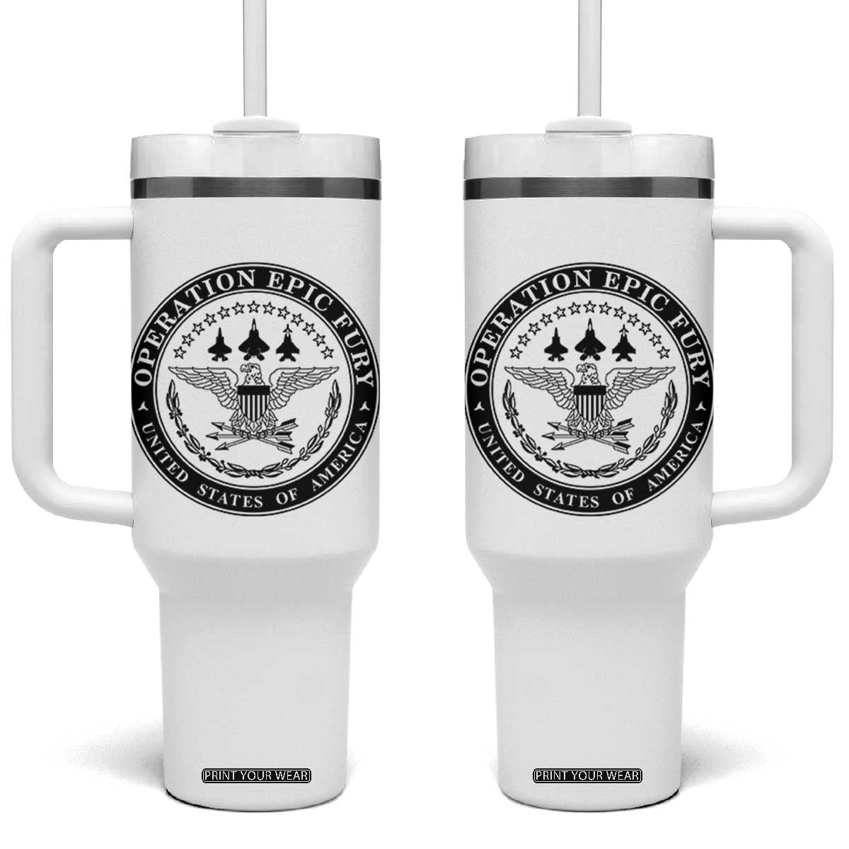 Operation Epic Fury USA Military Seal Tumbler With Handle Patriotic Air Power Aviation Tribute TS02 One Size: 40 oz White Print Your Wear