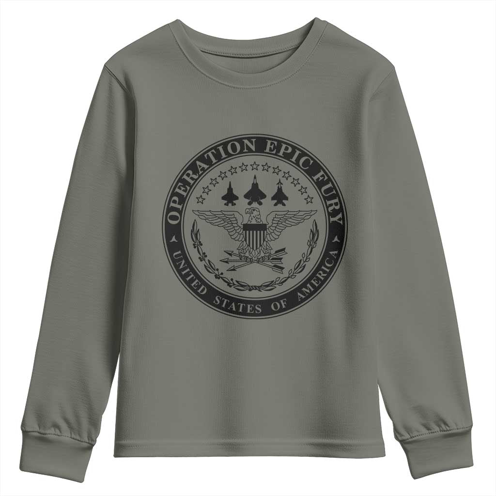 Operation Epic Fury USA Military Seal Youth Sweatshirt Patriotic Air Power Aviation Tribute TS02 Military Green Print Your Wear