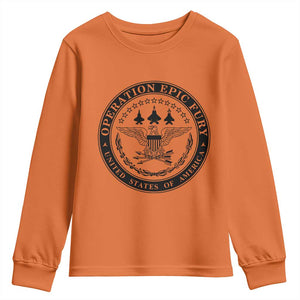 Operation Epic Fury USA Military Seal Youth Sweatshirt Patriotic Air Power Aviation Tribute TS02 Orange Print Your Wear