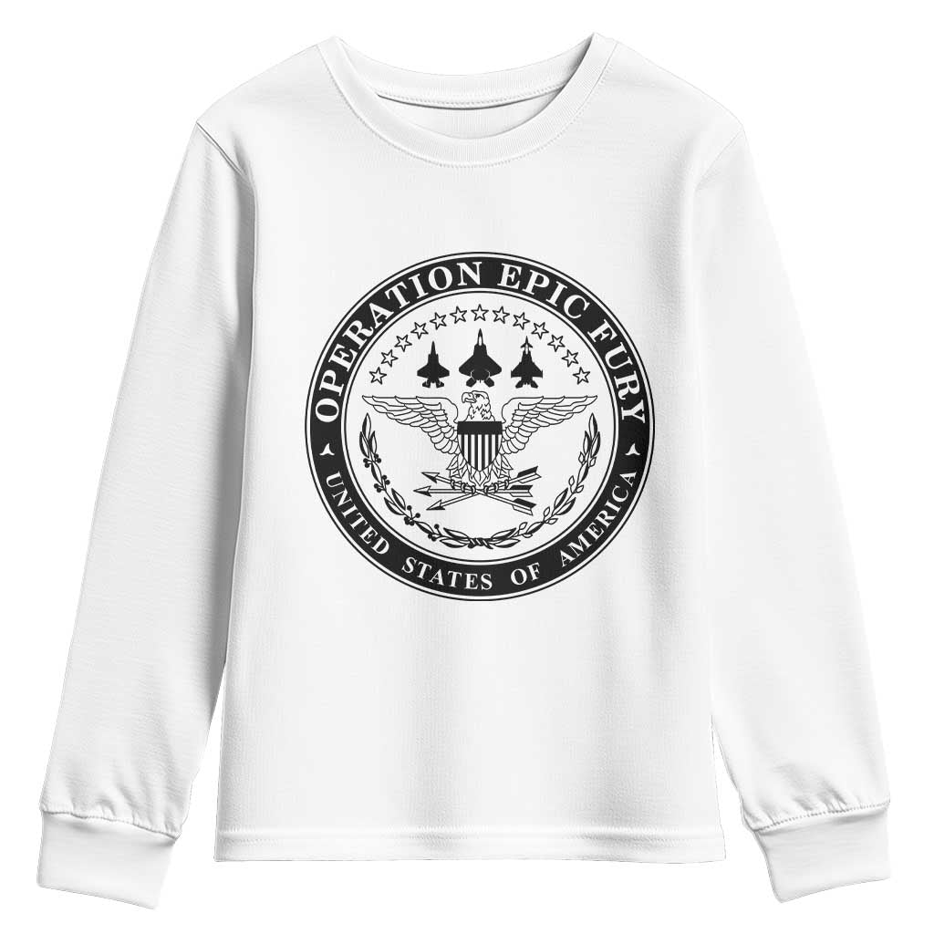 Operation Epic Fury USA Military Seal Youth Sweatshirt Patriotic Air Power Aviation Tribute TS02 White Print Your Wear