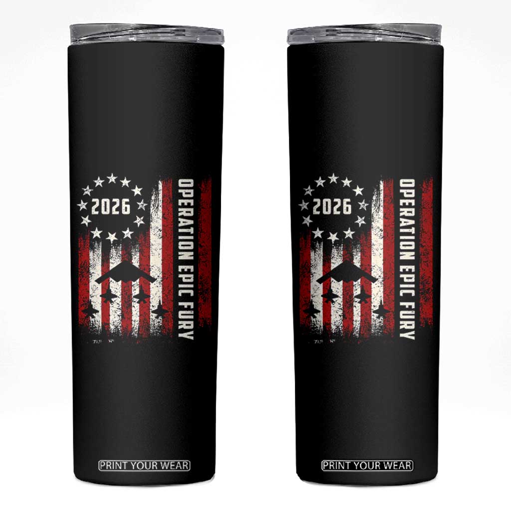 Operation Epic Fury 2026 American Flag Bomber Skinny Tumbler B2 Spirit Patriotic Air Dominance TS02 Black Print Your Wear