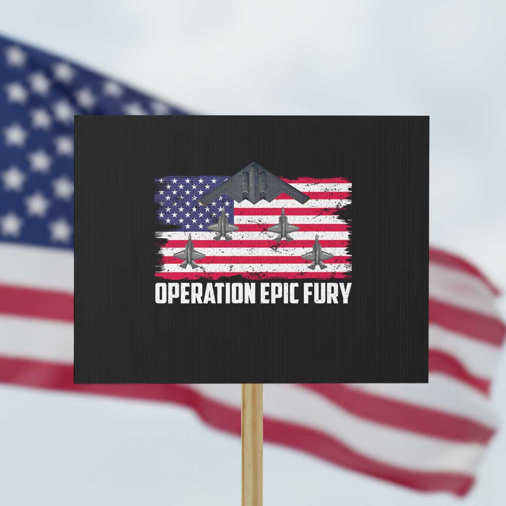 Operation Epic Fury Fighter Jet Formation American Flag Protest Sign B12 Spirit USA Strength and Freedom TS02 Horizontal 18