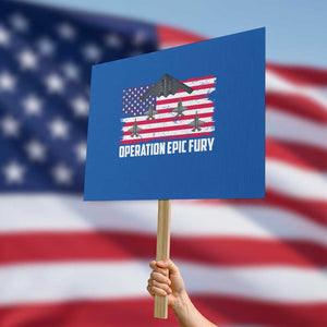 Operation Epic Fury Fighter Jet Formation American Flag Protest Sign B12 Spirit USA Strength and Freedom TS02 Horizontal 18" × 24" Blue Print Your Wear