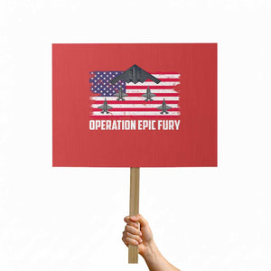 Operation Epic Fury Fighter Jet Formation American Flag Protest Sign B12 Spirit USA Strength and Freedom TS02 Horizontal 18" × 24" Red Print Your Wear