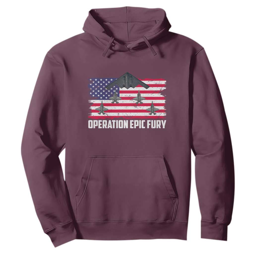 Operation Epic Fury Fighter Jet Formation American Flag Hoodie B12 Spirit USA Strength and Freedom TS02 Maroon Print Your Wear