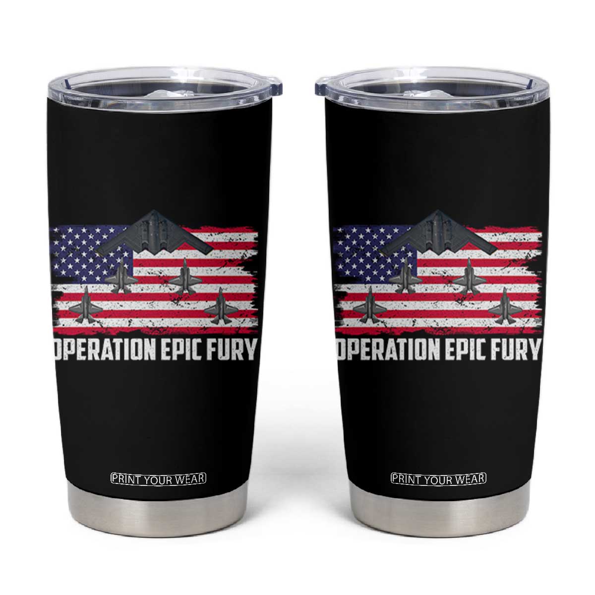 Operation Epic Fury Fighter Jet Formation American Flag Tumbler Cup B12 Spirit USA Strength and Freedom TS02 Black Print Your Wear