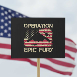 Operation Epic Fury Vintage American Flag Bomber Protest Sign B2 Spirit Patriotic Strength TS02 Horizontal 18" × 24" Black Print Your Wear