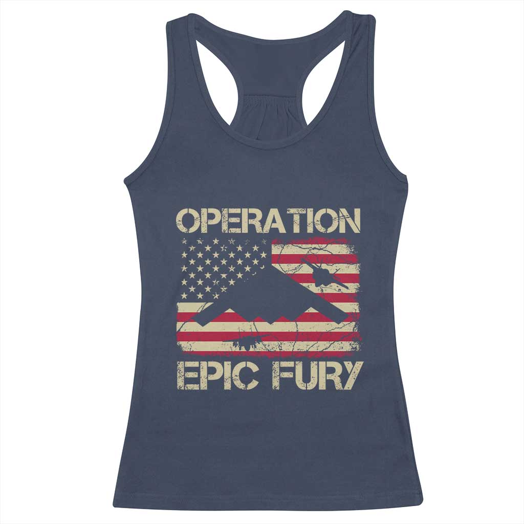 Operation Epic Fury Vintage American Flag Bomber Racerback Tank Top B2 Spirit Patriotic Strength TS02 Navy Print Your Wear