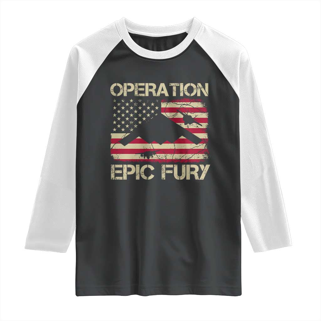 Operation Epic Fury Vintage American Flag Bomber Raglan Shirt B2 Spirit Patriotic Strength TS02 Black White Print Your Wear