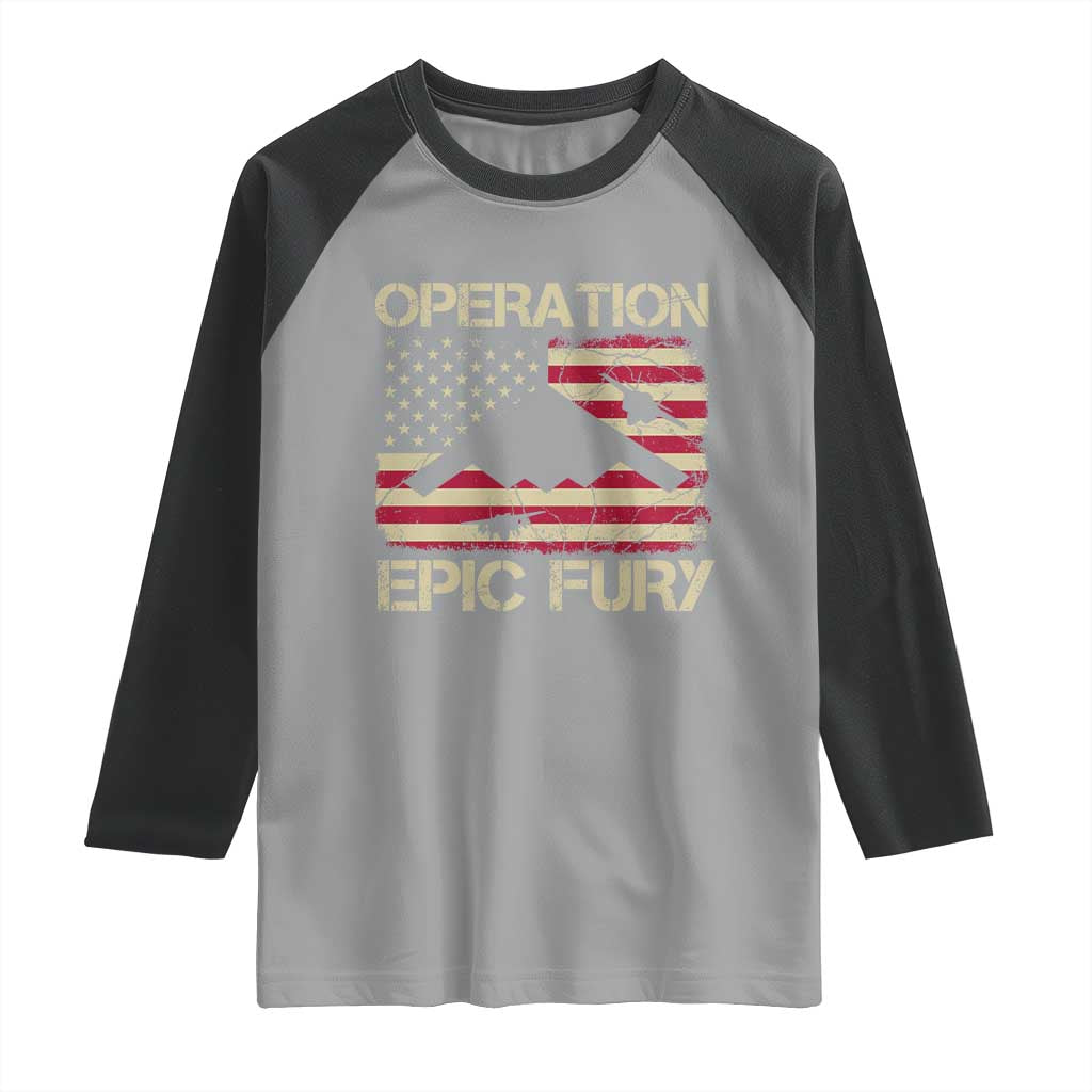 Operation Epic Fury Vintage American Flag Bomber Raglan Shirt B2 Spirit Patriotic Strength TS02 Sport Gray Black Print Your Wear