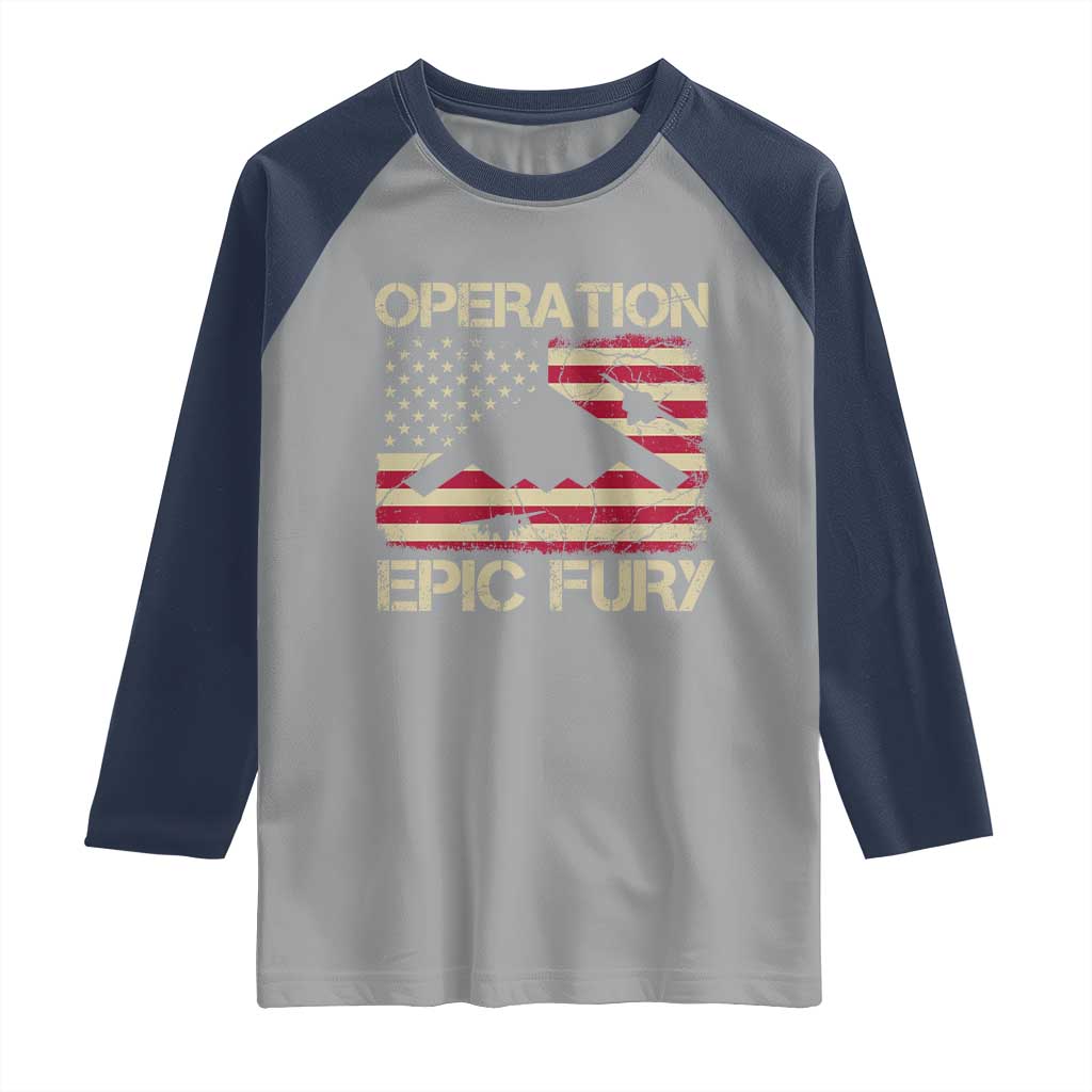 Operation Epic Fury Vintage American Flag Bomber Raglan Shirt B2 Spirit Patriotic Strength TS02 Sport Gray Navy Print Your Wear