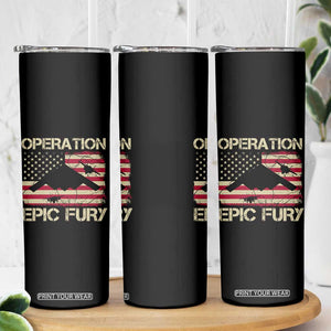 Operation Epic Fury Vintage American Flag Bomber Skinny Tumbler B2 Spirit Patriotic Strength TS02 Print Your Wear