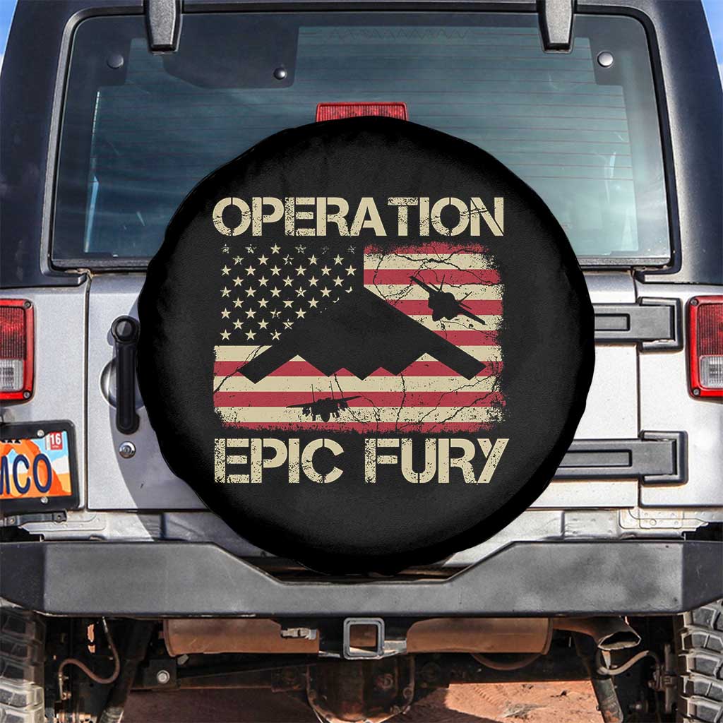 Operation Epic Fury Vintage American Flag Bomber Spare Tire Cover B2 Spirit Patriotic Strength TS02 No hole Black Print Your Wear