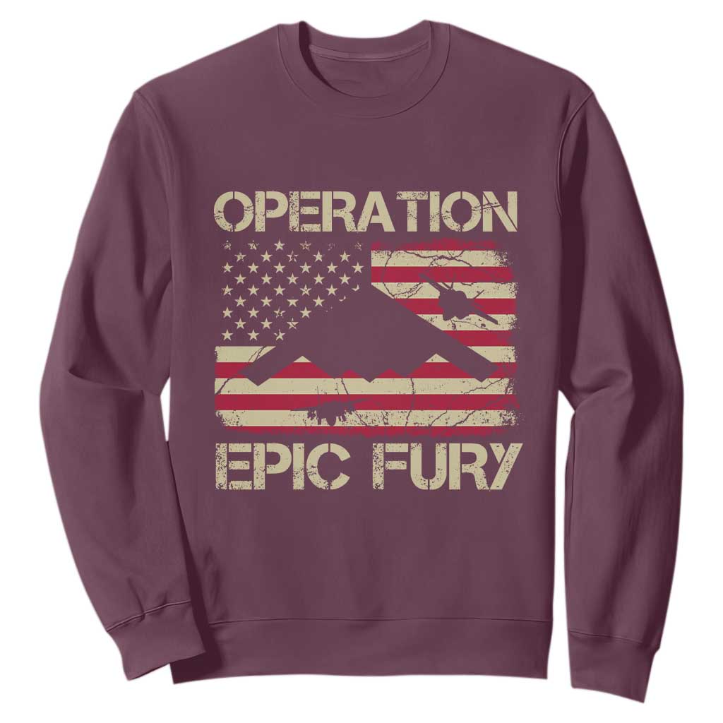 Operation Epic Fury Vintage American Flag Bomber Sweatshirt B2 Spirit Patriotic Strength TS02 Maroon Print Your Wear