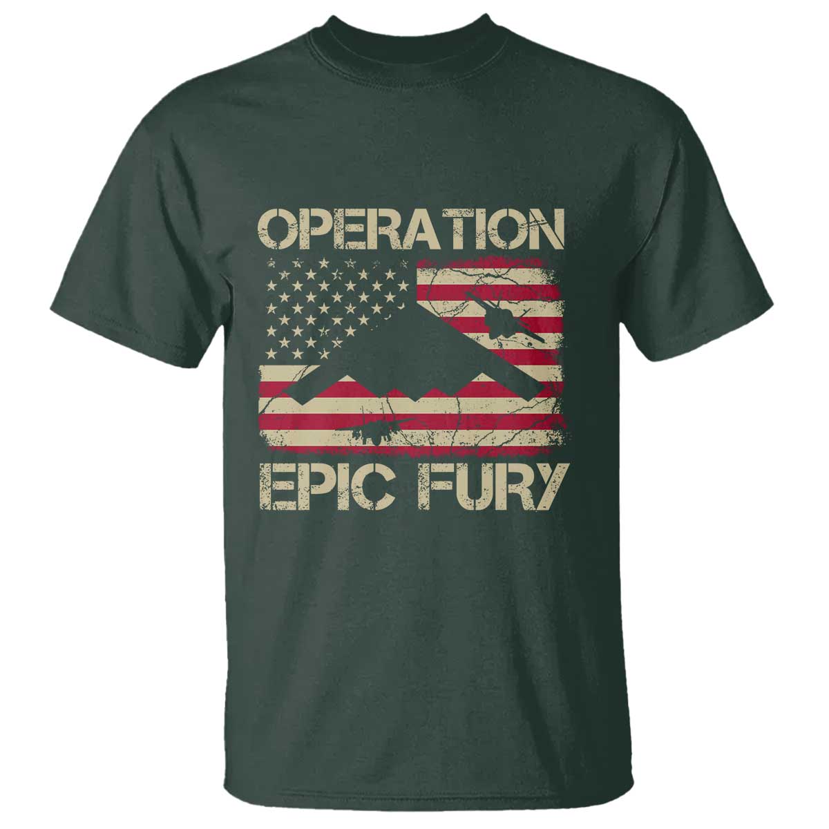 Operation Epic Fury Vintage American Flag Bomber T Shirt B2 Spirit Patriotic Strength TS02 Dark Forest Green Print Your Wear