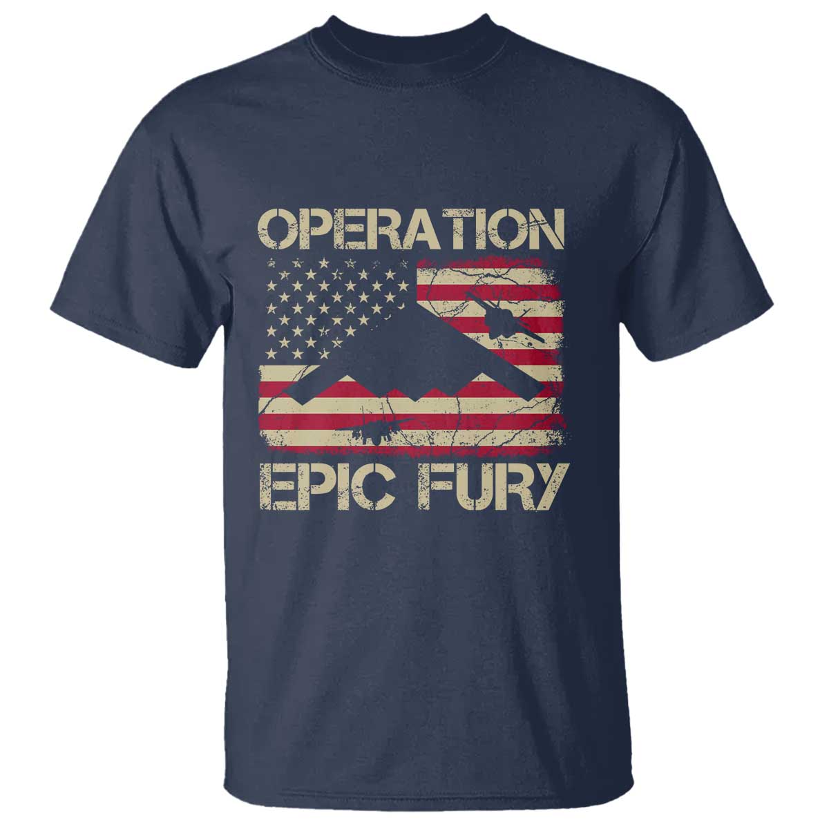Operation Epic Fury Vintage American Flag Bomber T Shirt B2 Spirit Patriotic Strength TS02 Navy Print Your Wear