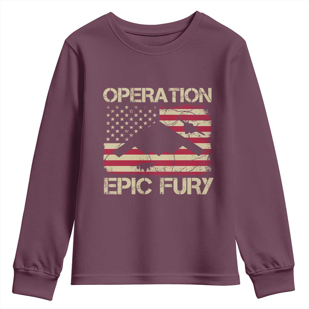 Operation Epic Fury Vintage American Flag Bomber Youth Sweatshirt B2 Spirit Patriotic Strength TS02 Maroon Print Your Wear