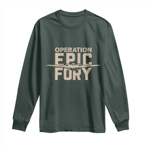 Operation Epic Fury Stealth Bomber Silhouette Long Sleeve Shirt Patriotic B2 Spirit Aviation Statement TS02 Dark Forest Green Print Your Wear