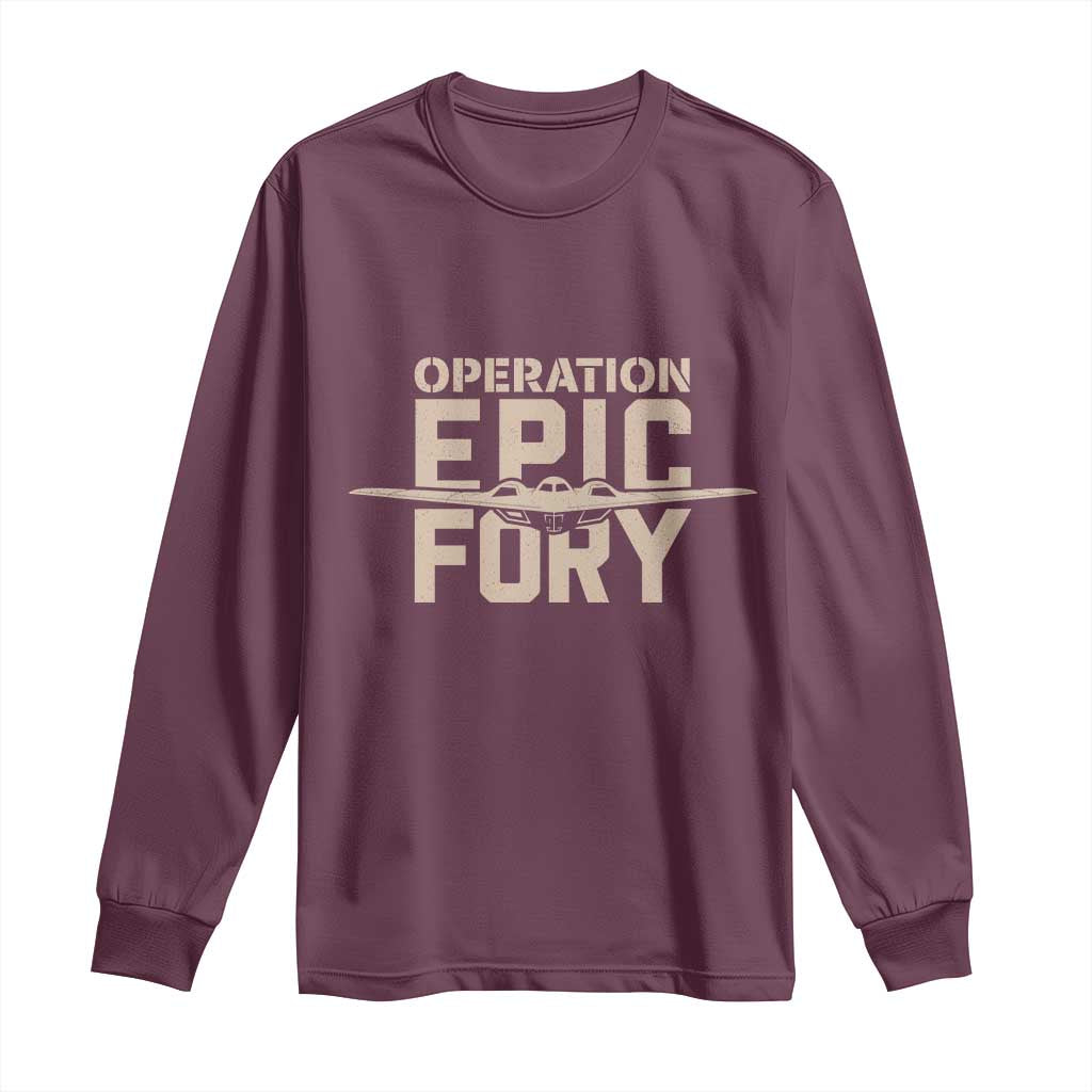 Operation Epic Fury Stealth Bomber Silhouette Long Sleeve Shirt Patriotic B2 Spirit Aviation Statement TS02 Maroon Print Your Wear