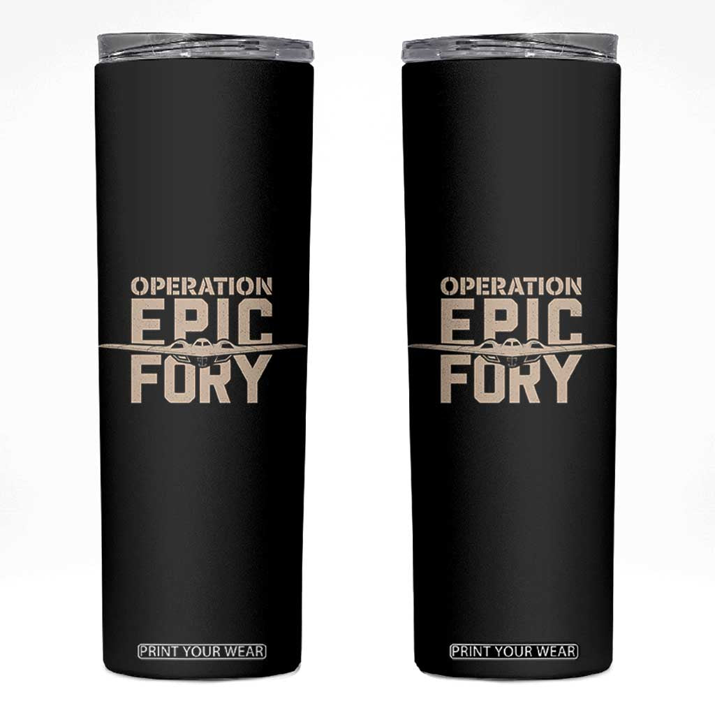 Operation Epic Fury Stealth Bomber Silhouette Skinny Tumbler Patriotic B2 Spirit Aviation Statement TS02 Black Print Your Wear