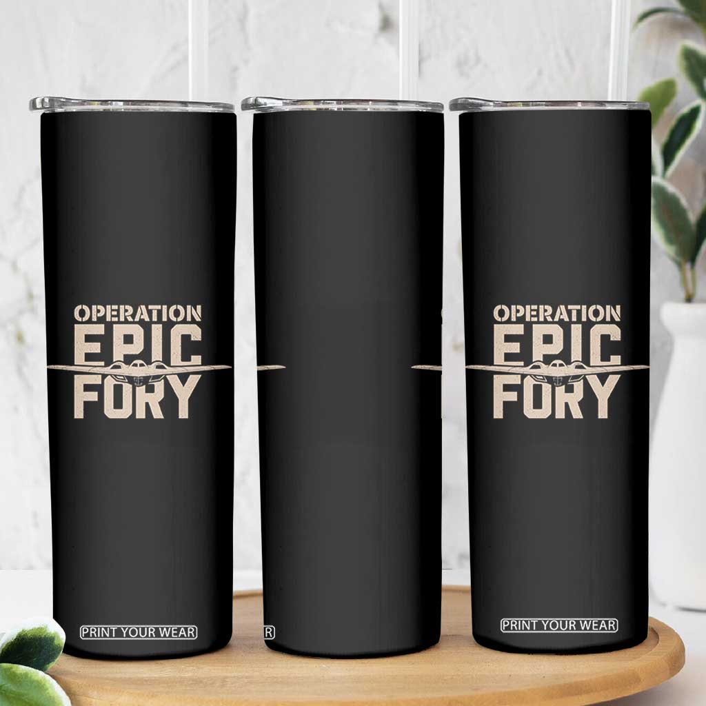 Operation Epic Fury Stealth Bomber Silhouette Skinny Tumbler Patriotic B2 Spirit Aviation Statement TS02 Print Your Wear