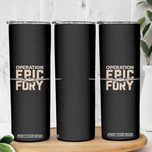 Operation Epic Fury Stealth Bomber Silhouette Skinny Tumbler Patriotic B2 Spirit Aviation Statement TS02 Print Your Wear