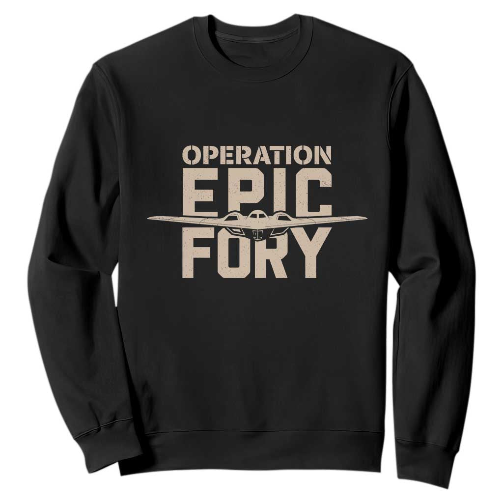 Operation Epic Fury Stealth Bomber Silhouette Sweatshirt Patriotic B2 Spirit Aviation Statement TS02 Black Print Your Wear