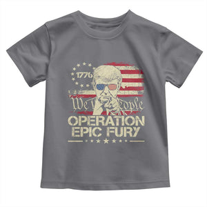 Operation Epic Fury 1776 2026 Trump Toddler T Shirt We The People Patriotic Constitutional Freedom TS02 Charcoal Print Your Wear