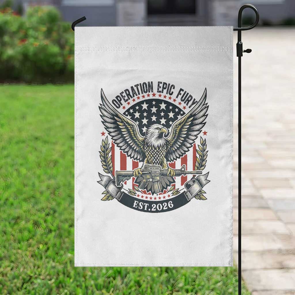 Operation Epic Fury Patriotic Eagle Crest Est 2026 Garden Flag American Strength Freedom TS02 Print Your Wear