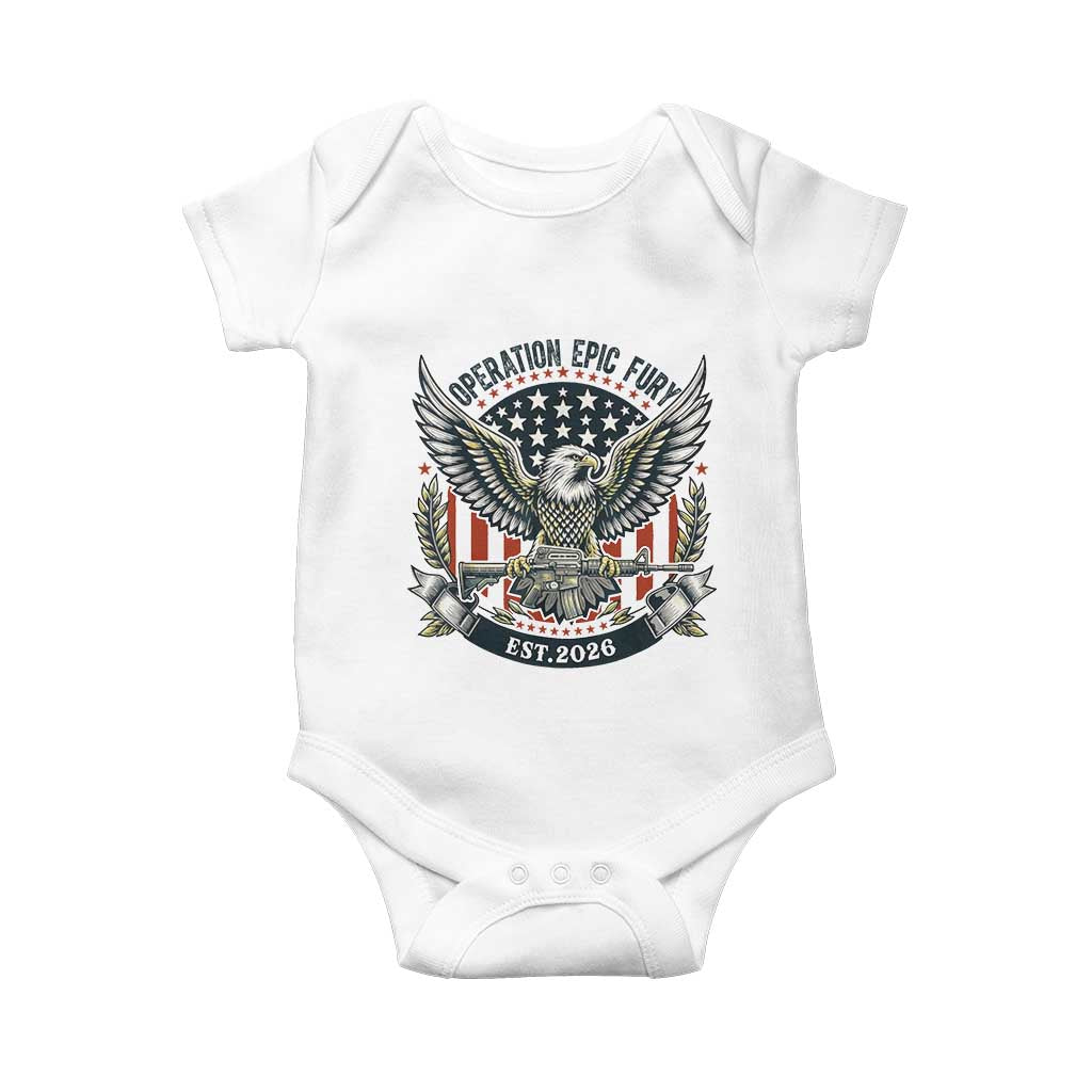 Operation Epic Fury Patriotic Eagle Crest Est 2026 Baby Onesie American Strength Freedom TS02 White Print Your Wear