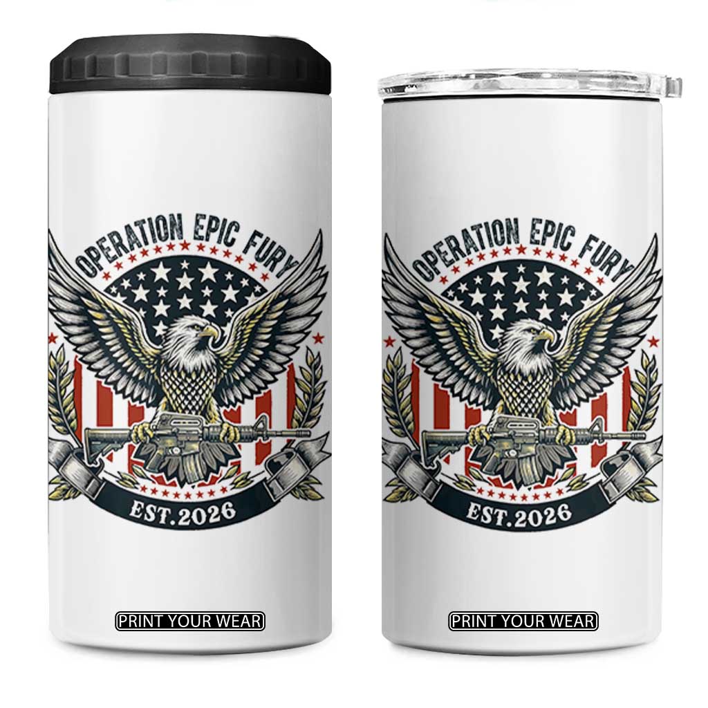 Operation Epic Fury Patriotic Eagle Crest Est 2026 4 in 1 Can Cooler Tumbler American Strength Freedom TS02 One Size: 16 oz White Print Your Wear