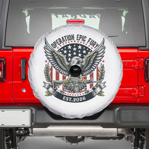 Operation Epic Fury Patriotic Eagle Crest Est 2026 Spare Tire Cover American Strength Freedom TS02 White Print Your Wear
