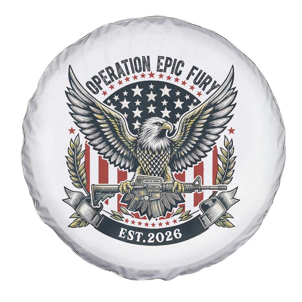 Operation Epic Fury Patriotic Eagle Crest Est 2026 Spare Tire Cover American Strength Freedom TS02 Print Your Wear