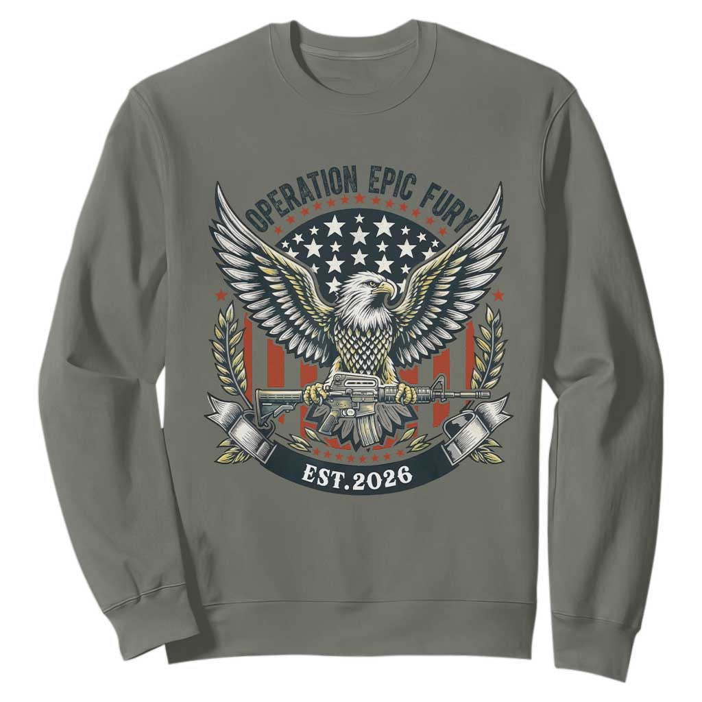 Operation Epic Fury Patriotic Eagle Crest Est 2026 Sweatshirt American Strength Freedom TS02 Military Green Print Your Wear