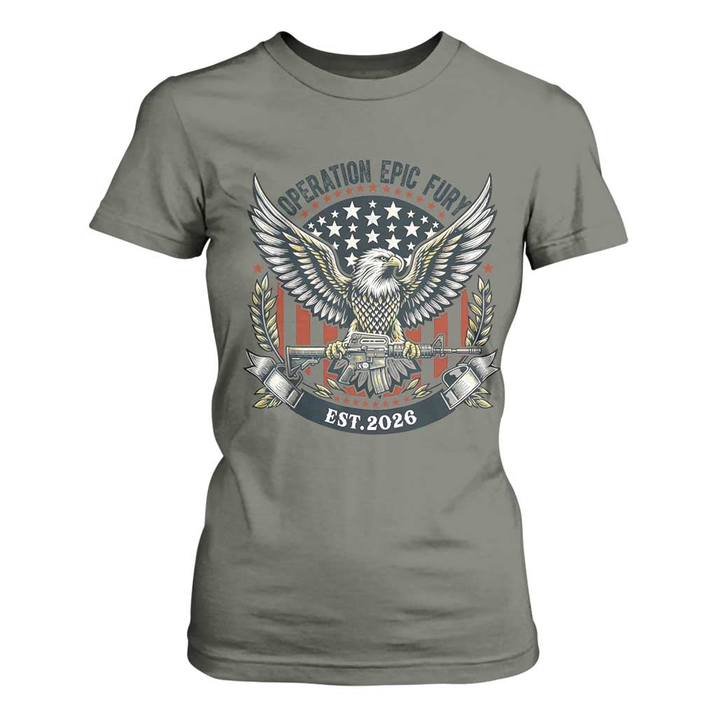 Operation Epic Fury Patriotic Eagle Crest Est 2026 T Shirt For Women American Strength Freedom TS02 Military Green Print Your Wear