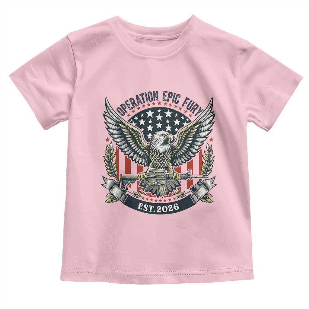 Operation Epic Fury Patriotic Eagle Crest Est 2026 Toddler T Shirt American Strength Freedom TS02 Light Pink Print Your Wear