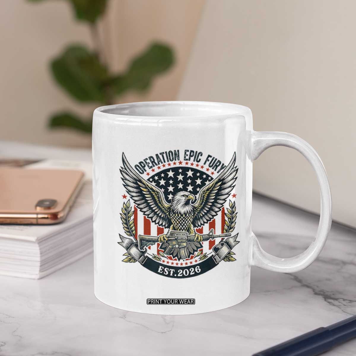 Operation Epic Fury Patriotic Eagle Crest Est 2026 Coffee Mug American Strength Freedom TS02 Print Your Wear