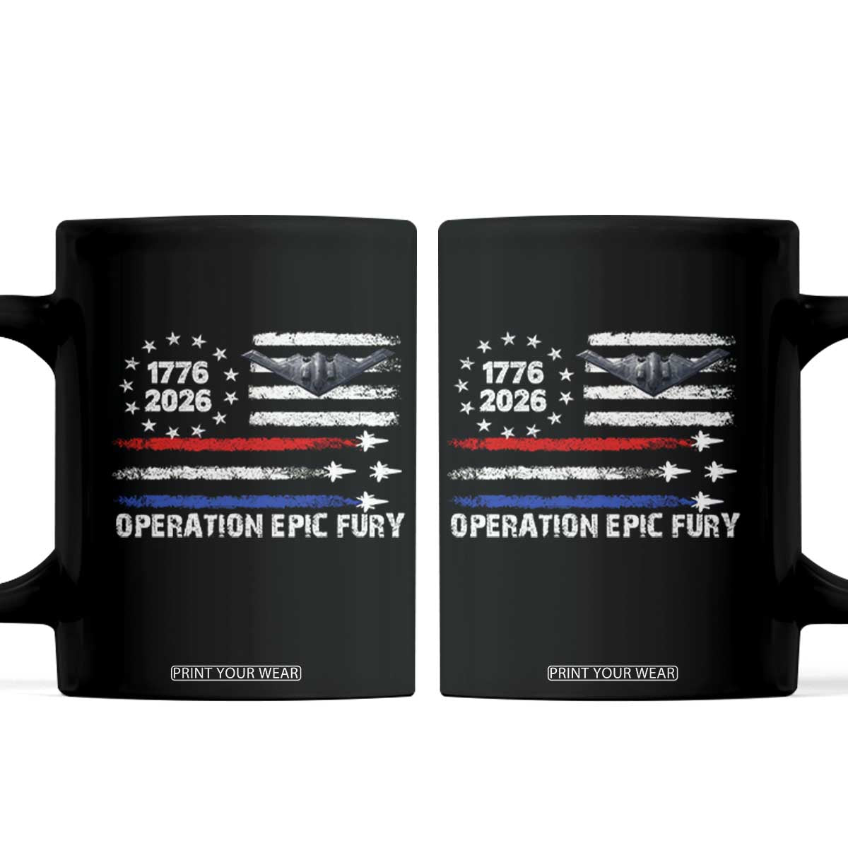 Operation Epic Fury 1776 2026 American Flag Aviation Coffee Mug Freedom Anniversary Statement TS02 Black Print Your Wear