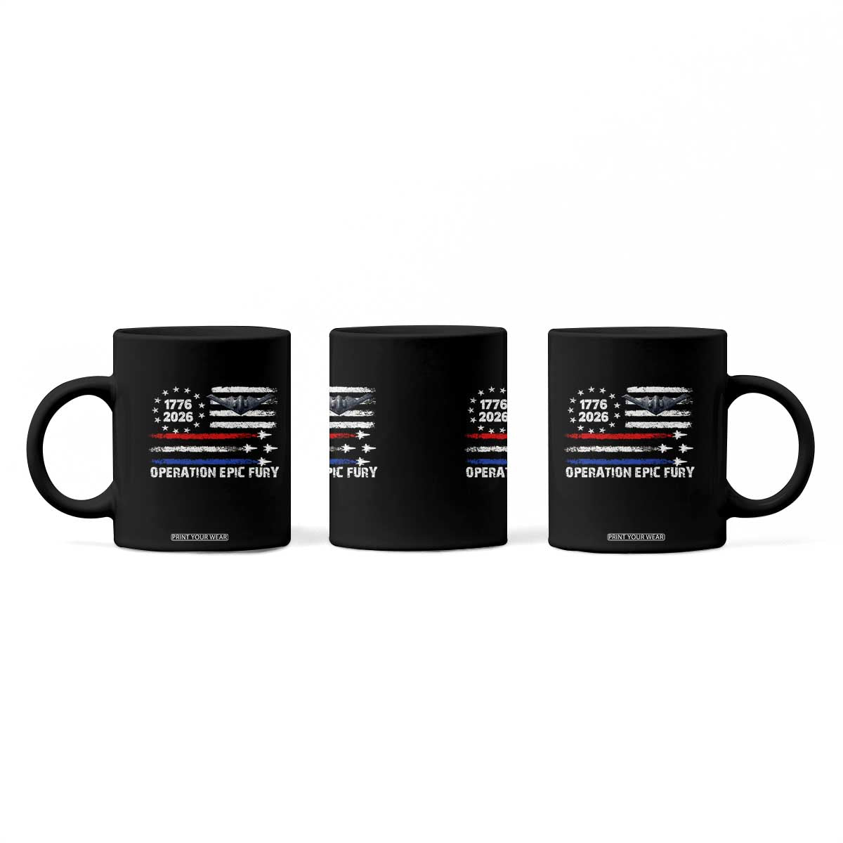 Operation Epic Fury 1776 2026 American Flag Aviation Coffee Mug Freedom Anniversary Statement TS02 Print Your Wear