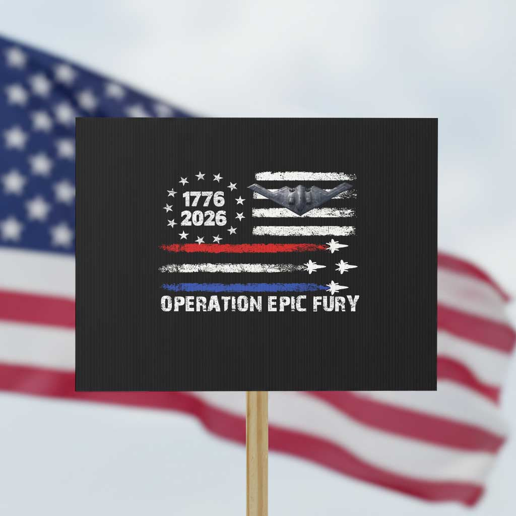 Operation Epic Fury 1776 2026 American Flag Aviation Protest Sign Freedom Anniversary Statement TS02 Horizontal 18